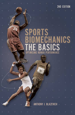 Sports Biomechanics: The Basics: Optimising Human Performance (Paperback)