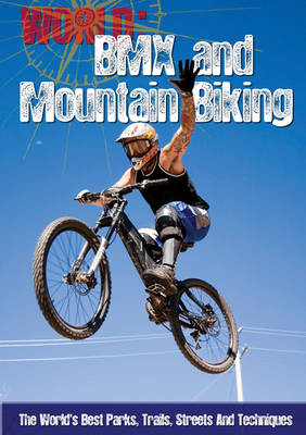 BMX and Mountain Biking - World Sports Guide (Paperback)