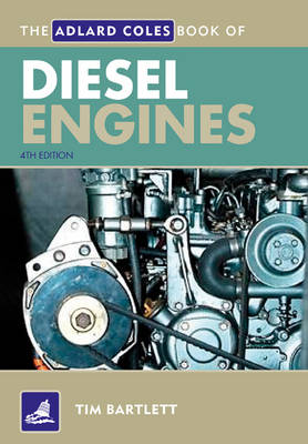 The Adlard Coles Book of Diesel Engines - Adlard Coles Book of (Paperback)