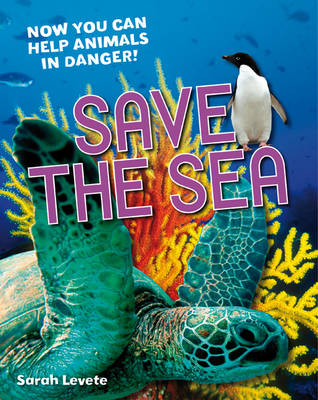 Save the Sea: Age 5-6, Above Average Readers - White Wolves Non Fiction (Hardback)