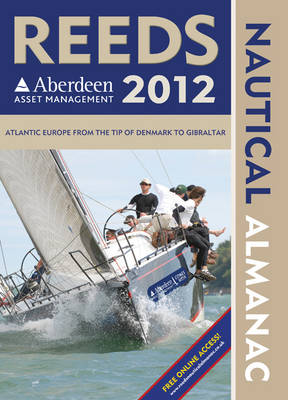 Reeds Aberdeen Asset Management Nautical Almanac 2012: Including Digital Access - Reed's Almanac (Paperback)