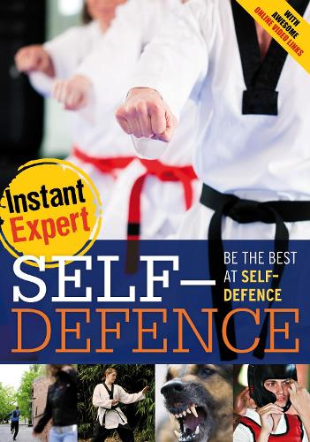 Self-Defence - Instant Expert (Paperback)