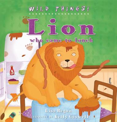 Lion - Wild Things! (Hardback)