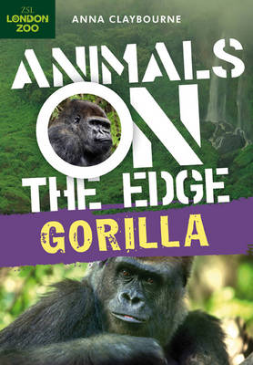 Gorilla - Animals on the Edge (Hardback)