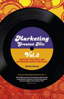 Marketing Greatest Hits Volume 2: Another Masterclass in Modern Marketing Ideas (Paperback)