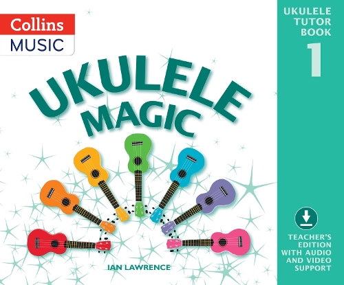 Ukulele Magic: Teacher's Book - Ukulele Magic