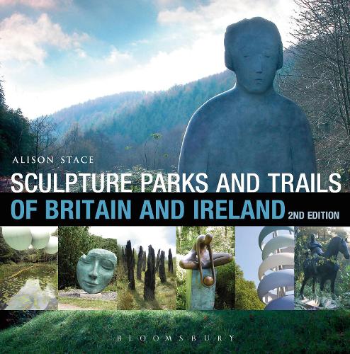 Sculpture Parks and Trails of Britain & Ireland (Paperback)