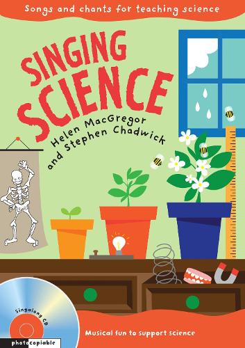 Singing Science: Songs and Chants for Teaching Science - Singing Subjects