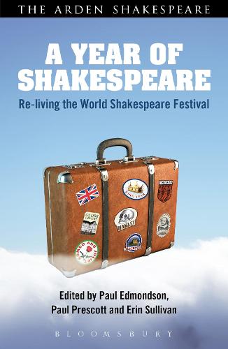 A Year of Shakespeare: Re-living the World Shakespeare Festival (Paperback)