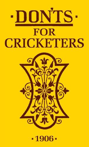 Don'ts for Cricketers (Hardback)