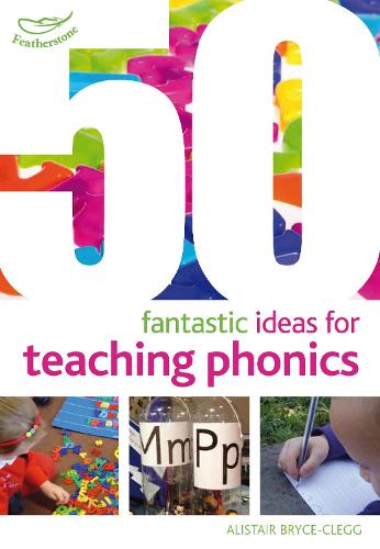 50 Fantastic Ideas for Teaching Phonics - 50 Fantastic Ideas (Paperback)