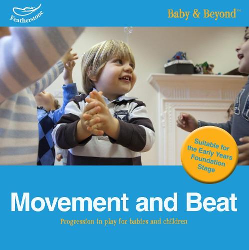 Movement and Beat: Progression in Play for Babies and Children (Paperback)