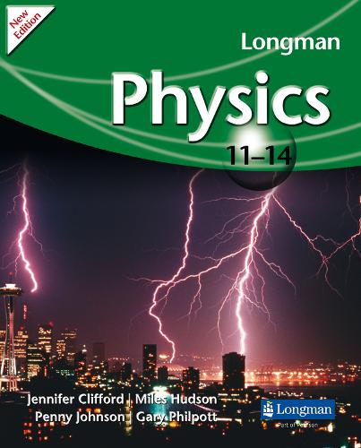 Longman Physics 11-14 (2009 edition) - LONGMAN SCIENCE 11 TO 14 (Paperback)