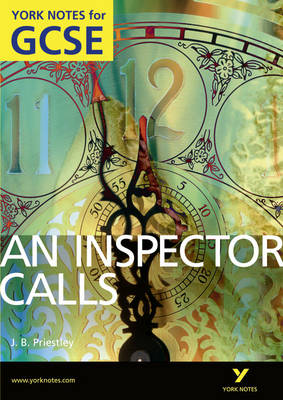 An Inspector Calls: York Notes for GCSE (Grades A*-G) - York Notes (Paperback)