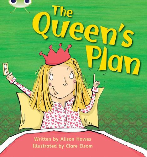 Bug Club Phonics  ?  Phase 3 Unit 9: The Queen's Plan - Alison Hawes