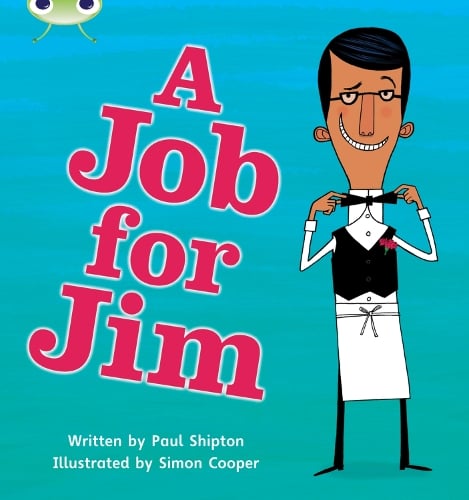 Bug Club Phonics Bug Set 12 A Job for Jim - Phonics Bug (Paperback)