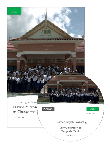 Level 3: Leaving Microsoft to Change the World Book and MP3 Pack - Pearson English Graded Readers