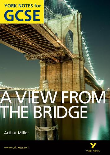 A View From The Bridge: York Notes for GCSE (Grades A*-G) - York Notes (Paperback)