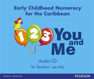 1, 2, 3, You and Me: Early Childhood Numeracy for the Caribbean audio CD (CD-Audio)