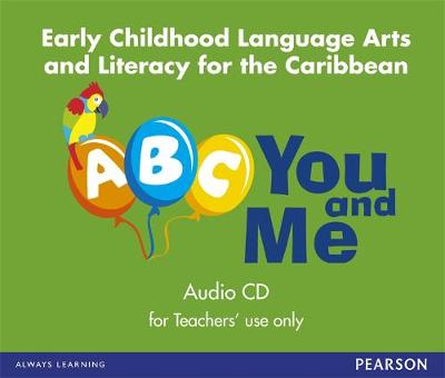 A, B, C, You and Me: early childhood Literacy for the Caribbean, audioCD (CD-Audio)