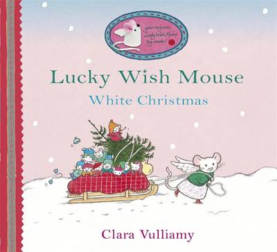 White Christmas - Lucky Wish Mouse 6 (Hardback)