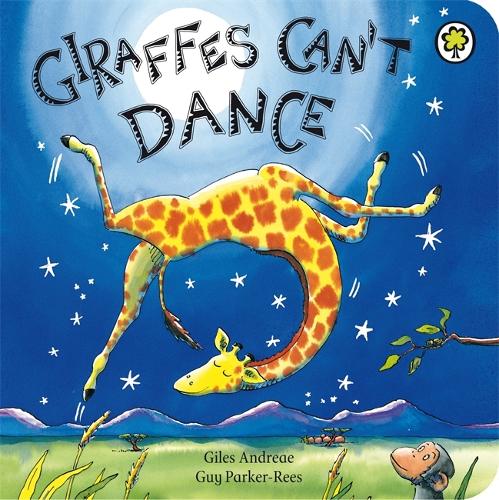 Giraffes Can't Dance Board Book by Giles Andreae, Guy Parker-Rees ...