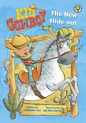 Kid Cowboy: The New Hide-out - Kid Cowboy (Paperback)