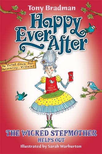 Happy Ever After: The Wicked Stepmother Helps Out - Happy Ever After (Paperback)