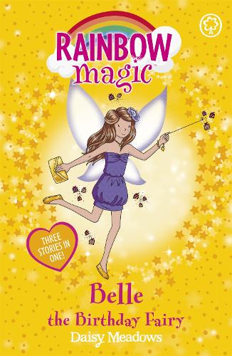 Rainbow Magic: Belle the Birthday Fairy by Daisy Meadows, Georgie ...