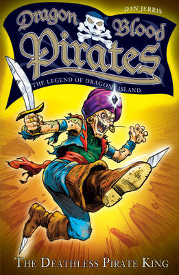 The Deathless Pirate King - Dragon Blood Pirates 8 (Paperback)