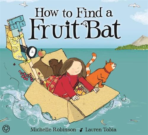 How to Find a Fruit Bat (Hardback)