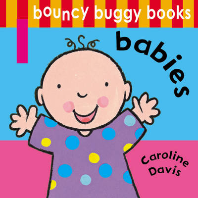 Bouncy Buggy Books: Babies (Board book)