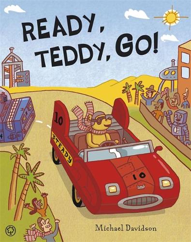 Ready, Teddy, Go! (Hardback)
