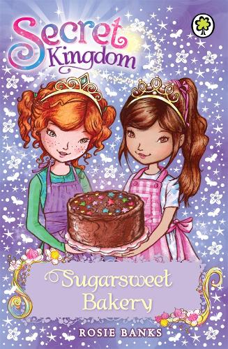 Secret Kingdom: Sugarsweet Bakery: Book 8 - Secret Kingdom (Paperback)