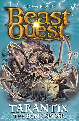 Beast Quest: Tarantix the Bone Spider: Series 21 Book 3 - Beast Quest (Paperback)