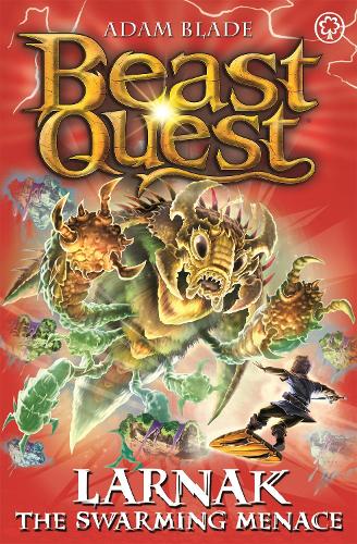 Beast Quest: Larnak the Swarming Menace: Series 22 Book 2 - Beast Quest (Paperback)