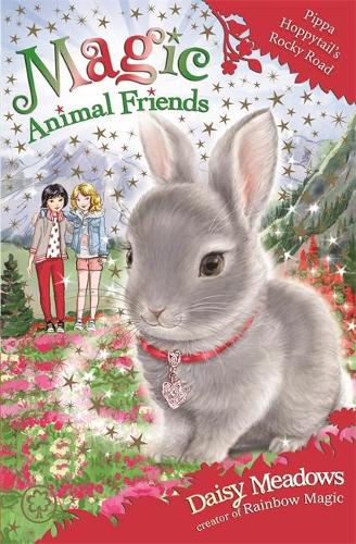 Magic Animal Friends: Pippa Hoppytail's Rocky Road: Book 21 - Magic Animal Friends (Paperback)