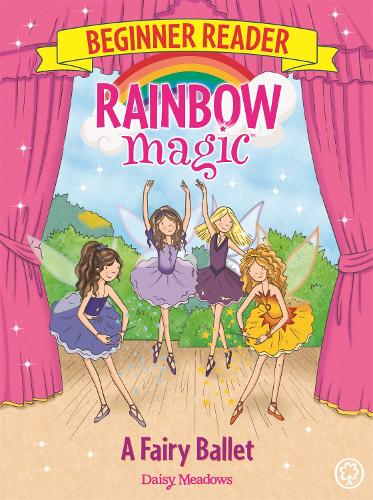 rainbow magic beginner reader a fairy ballet by daisy meadows