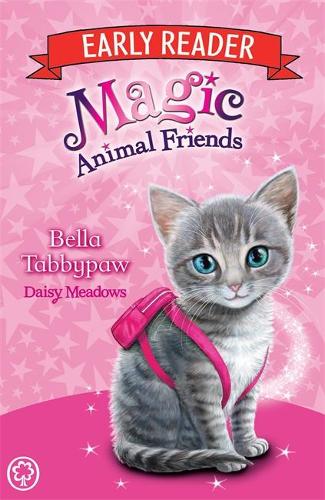 Magic Animal Friends Early Reader: Bella Tabbypaw: Book 4 - Magic Animal Friends Early Reader (Paperback)
