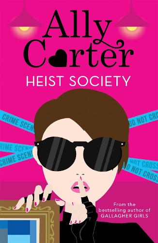 Heist Society: Heist Society: Book 1 - Heist Society (Paperback)