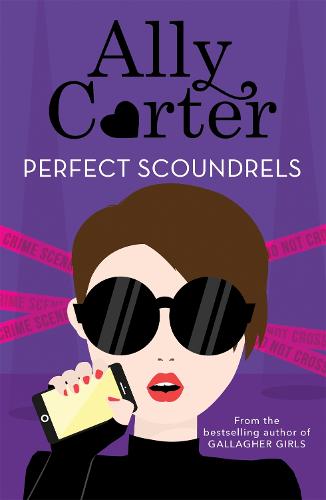 Heist Society: Perfect Scoundrels: Book 3 - Heist Society (Paperback)