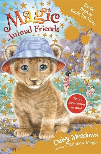 Cover Magic Animal Friends: Bertie Bigroar Finds his Voice: Three adventures in one! - Magic Animal Friends