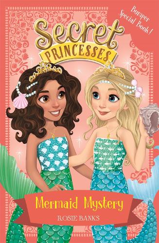 Secret Princesses: Mermaid Mystery: Book 17 Bumper Special - Secret Princesses (Paperback)