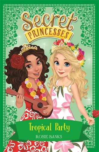 Secret Princesses: Tropical Party: Book 20 - Secret Princesses (Paperback)
