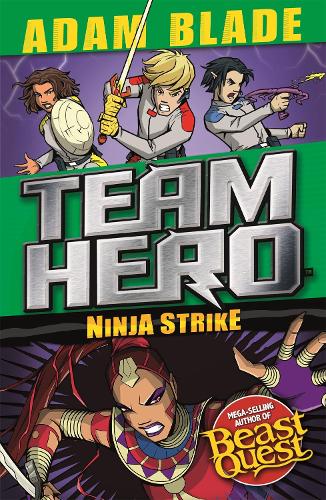 Team Hero: Ninja Strike: Series 4 Book 2 - Team Hero (Paperback)