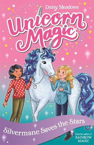 Unicorn Magic: Silvermane Saves the Stars: Series 2 Book 1 - Unicorn Magic (Paperback)