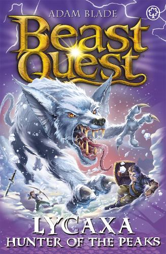 Beast Quest: Lycaxa, Hunter of the Peaks: Series 25 Book 2 - Beast Quest (Paperback)