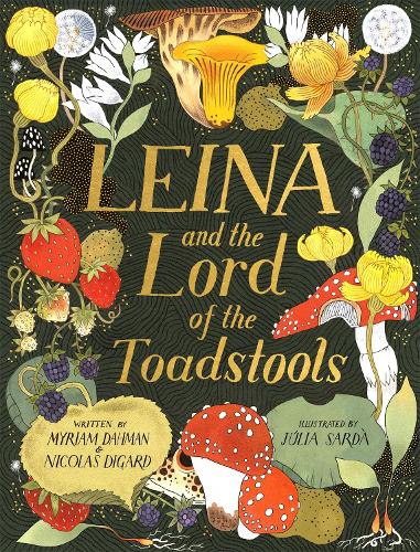 Leina and the Lord of the Toadstools (Hardback)