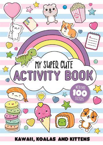 My Super Cute Activity Book: Kawaii, koalas and kittens (Paperback)