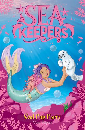 Sea Keepers: Seal Pup Party: Book 10 - Sea Keepers (Paperback)
